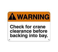 Metal Tin Sign For Outdoors Warning Check For Crane Before Backing Into Bay. Metal Aluminum Sign For Wall Decor 11.8X7.8 Inch