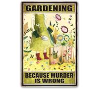 Metal Tin Sign Funny Gardening Because Murder Is Wrong Wall Sign Nostalgic Bathroom Signs Novelty Wall Poster For Restaurant Garage Cafe S