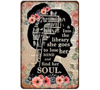 Metal Tin Sign Girl in Library Book Lover and Into The Library She Goes to Lose Her Mind and Find Her Soul Vintage Tin Sign for Living Room Bedroom Library Book Lovers Wall Decor 8x12inch