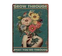 Metal Tin Sign Grow Through What You Go Through For Home Cave Garage Bar Wall Decoration 12.00"x16.00"