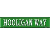 Metal tin Sign Hooligan Way Street Retro Vintage S 4x16 Inch Look Home Club Bar Poster Wall Art Decoration