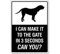 Metal Tin Sign I Can Make It To The Gate In 3 Seconds Can You? Animal Signs Dog Signs Caution Danger Safety Security Warning Notice Sign Indoor/Outdoor Use 8 X 12 Inch