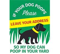 Metal Tin Sign If Your Dog Poops Please Leave Your Address So My Dog Can Poop In Youres Wear-Resistant And Durable Metal Sign Not Easy To Rust Iron Signs For Room Hotel Coffee 20X30Cm