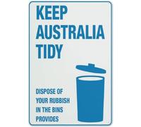 Metal Tin Sign Keep Australia Tidy Dispose Of Your Rubbish In The Bins Provided Not Easy To Rust Metal Sign Decor Iron Signs For Orchard Garage Bar 20X30Cm