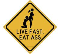 Metal Tin Sign Live Fast Eat Ass Road Inappropriate Humor Gag Gift Prank Garage Pub College Dorm Sign For Home Office Bar Indoor Outdoor Wall Decor Yard Sign 8" x 8"
