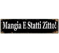 Metal Tin Sign Mangia E Statti Zitto sign Retro Aluminum Metal Sign for Street Home Office Garden Decor 4×16 Inches