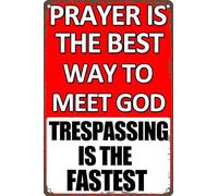Metal Tin Sign No Trespassing Prayer Is The Best Way Not Easy To Rust Iron Poster Painting Retro Iron Signs For Orchard Coffee Office 20X30Cm