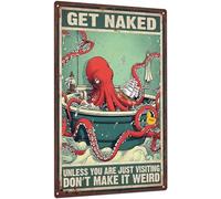 Metal Tin Sign Octo Pus Get Unless You Are Just Visiting Don'T Make It Weird Sign Funny Memorabilia For Bathroom Garden Home Outdoor M