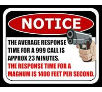 Metal Tin Sign Response Time For A 999 Call Is 23 Mins Magnum Is 1400 Ft Second Metal Sign Sign Square Sign 12x12 inches