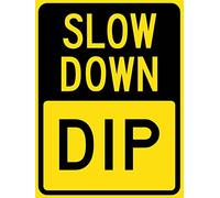 Metal Tin Sign Slow Down Dip Caution Danger Safety Security Warning Notice Signs Indoor/Outdoor Use 8"x12"