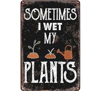 Metal Tin Sign Sometimes I Wet My Plants Retro Funny Poster For Indoor Outdoor Yard Cave Garage Farmhouse Bar Pub Beer Wall Decor Plaque Gift 12x16 Inch Presents On Christmas Halloween Thanksgiving