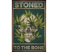 Metal Tin Sign Stoned To The Bone Metal Poster/Cannabis Wall Art Decor/Marijuana Wall Decor/Pot Head/Bar Cafe Pub Clubretro Vintage Decor Poster Wall Art Decor Metal Sign Poster 8X12 Inches