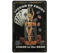 Metal Tin Sign Vintage Chic Art Decoration Liquor Up Front Poker in The Rear Pinup Girl for Home Bar Cafe Farm Store Garage or Club 12" X 8"