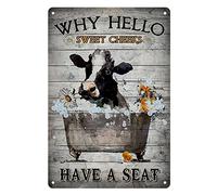Metal Tin Sign Vintage Funny Why Hello Sweet Cheeks Have Seat Cow Bathtub for Home, Bathroom, Toilet Wall Decor 12x8 Inches