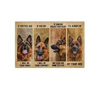 Metal Tin Sign Vintage German Shepherd If You Feel Sad I Will Be Your Smile If You Cry I Will Be Your Comfort Poster Tin Sign For Office/Home/Classroom Decor Gifts 12x16 Inch
