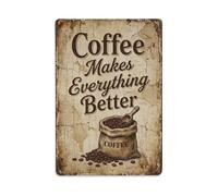Metal Tin Sign Vintage Signage Coffee Makes Everything Better Sack | 8x12Inch vintage style Round Plaque Wall Decor for Cafe, Club Bar, Office, Home Garden, front door, Bedroom, corridor