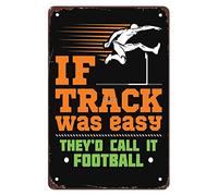 Metal Tin Sign Wall Art- 12"x16"If Track and Field Were Easy They d Call It Football- Funny Vintage Decor Bar Garden Man Cave Bathroom Office Kitchen