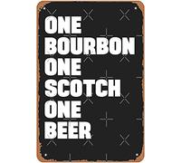 Metal Tin Sign Wall Art- 12"x16" One Bourbon One Scotch One Beer- Funny Vintage Decor Garage Bar Wall Art Man Cave School Farm