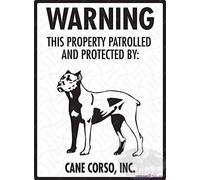 Metal tin sign wall decor warning! Cane corso property patrolled protected sheet iron sign exterior home cave garage bar country wall decoration retro aluminum sign 8×12 INCH