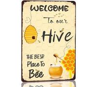 Metal Tin Sign Welcome to Our Hive The Best Place to Bee Sign Rustic Honey Bee Art for Home Farm Garden Restaurant Kitchen Garage Door Signs 8x12 Inch