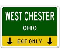 Metal Tin Sign West Chester, Ohio This Exit Only - Heavy Duty Vintage Retro Aluminum Sign For Wall Decor 8X12 Inch