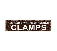 Metal Tin Sign You Can Never Have Enough Clamps sign Retro Aluminum Metal Sign for Street Home Office Garden Decor 4x16 Inch