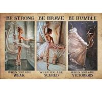 Metal Tin Signs Be Strong When You are Weak Be Brave When You are Scared Tin Sign Vintage Bar Club Cave Home Kitchen Wall Art Decor 30x43 CM