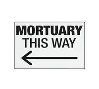 Metal Tin Signs Mortuary This Way Left Arrow Rust Free Aluminum Sign Printed With Professional Graphics Easy To Mount Indoor & Outdoor Use