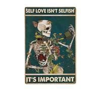 Metal Tin Signs Self Love Isn'T Selfish It'S Important Vintage Skull Metal Tin Sign Man Cave Wall Signs Perfect Iron Sign For patio Porch Workshop M