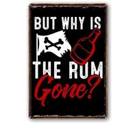 Metal Tin Signs Vintage Funny But Why is The Rum Gone Drinking Alcohol Metal Tin Sign For Home Yard Farm Garden Garage Inspirational Quote Wall Decor Vintage Tin SignTin Sign 8X12 Inches
