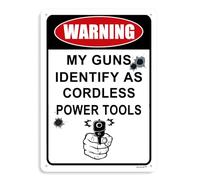 Metal Tin Signs Warning My Guns Identify As Cordless Power Tools Wall Plaqu Posters Nostalgic Metal Poster Funny Wall Sign For Kitchen Restaurant Bar M