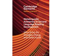 Metalinguistic Awareness in Second Language Reading Development (Elements in Applied Linguistics)