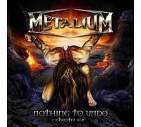 Metalium - Nothing To Undo - Chapter Six [Digipak]