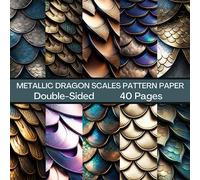Metallic Dragon Scales Scrapbook Paper 40 Pages 20 Sheets: Dragon Scale Pattern Paper: Double Sided for Scrapbooking, Card Making, Origami, DIY and More