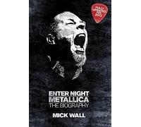 Metallica: Enter Night: The Biography