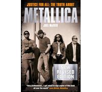 Metallica: Justice for All: The Truth about Metallica