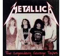 Metallica - Legendary Garage Tapes