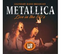 Metallica Live in the 80's: Legendary Radio Broadcast (CD) Album (US IMPORT)