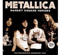 Metallica - Market Square Heroes (2Cd)