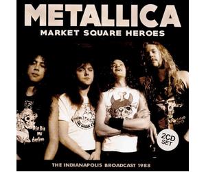 Metallica - Market Square Heroes (2Cd)