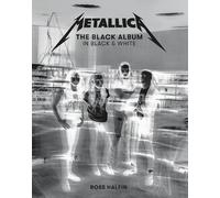 Metallica: The Black Album in Black & White