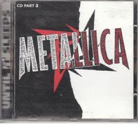 METALLICA - Until It Sleeps [CD 2]