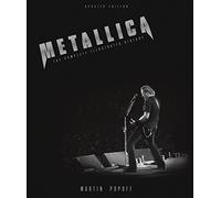 Metallica - Updated Edition: The Complete Illustrated History