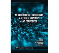 Metallographic, Functional Materials, Polymers and Composites