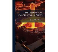 Metallurgical Calculations, Part 3