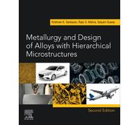 Metallurgy and Design of Alloys with Hierarchical Microstructures