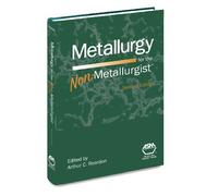 Metallurgy for the Non-Metallurgist