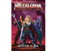 Metaloria: Highway to Hades