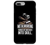 Metalworking Turned My Mistakes Into Skill Metal Worker Case for iPhone 7 Plus/8 Plus