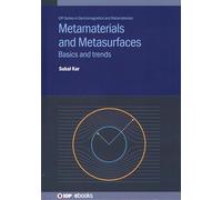 Metamaterials and Metasurfaces: Basics and trends (IOP ebooks)